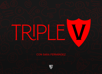 Triple V, Sevilla FC